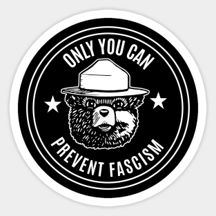 Classic Smokey The Bear Only You Can Prevent Fascism Sticker